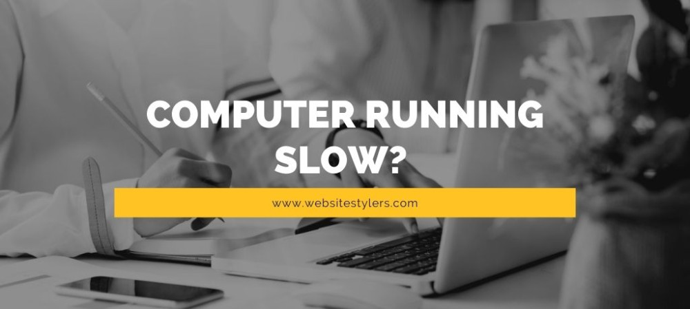 Computer Running Slow? Make Computer Faster With These 8 Steps